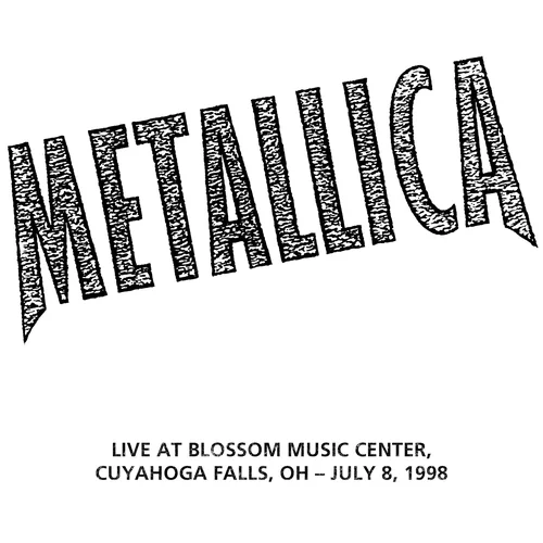 Metallica Live from the Blossom Music Center in Cuyahoga Falls, OH on July 8, 1998